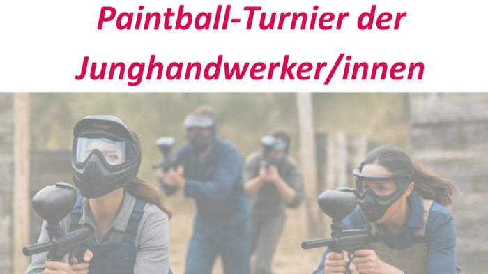 Paintball-Turnier der Junghandwerker/innen Paintball-Turnier der Junghandwerker/innen
