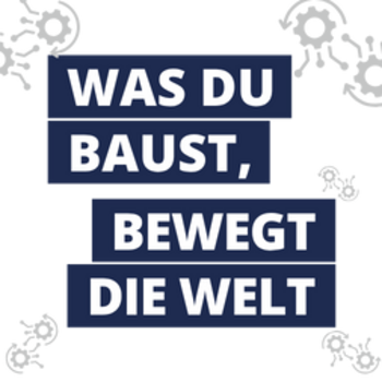 Maschinenbaumechaniker und Werkzeugmacher Was du baust, bewegt die Welt Schrift auf blauem Hintergrund